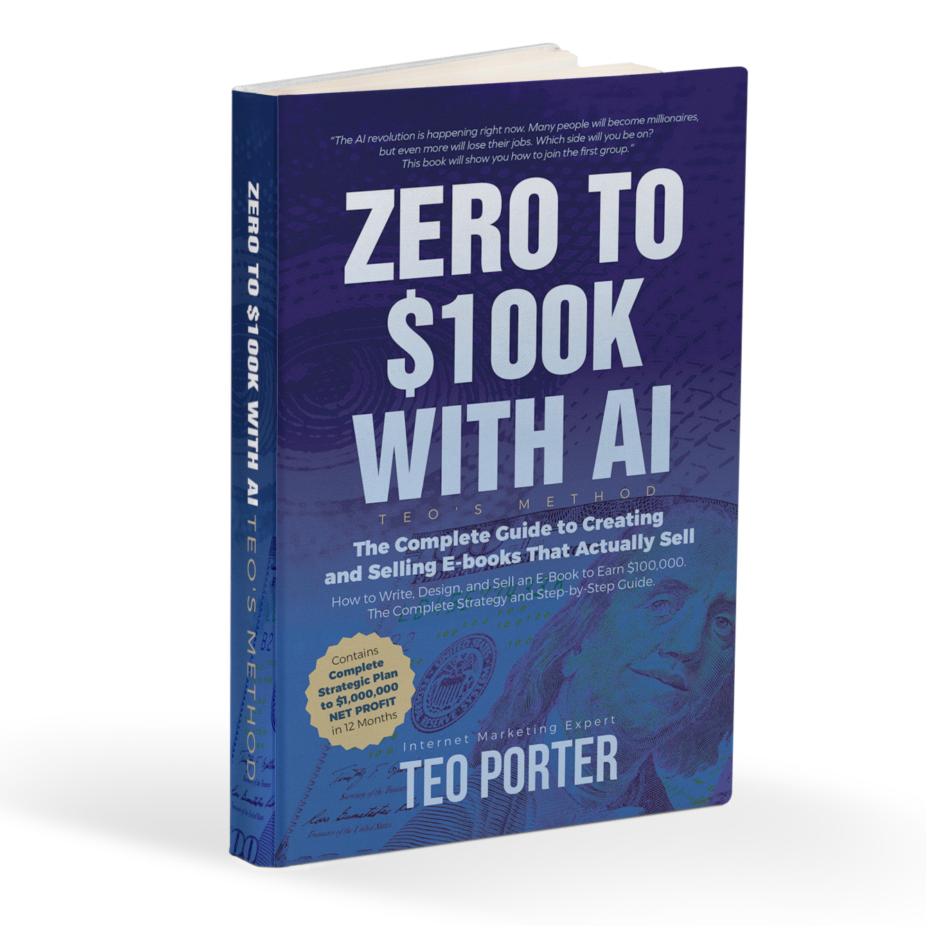 Zero to $100K with AI. Teo’s Method - EBOOK